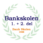 Bankskolens 1. og 2. del