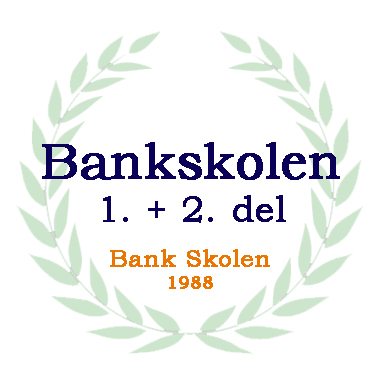 Bankskolens 1. og 2. del